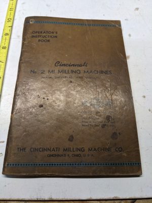 Cincinnati Milling Machine Operators Instruction Book Manual #2 Mi 1946 M-1476