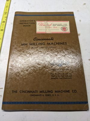 Cincinnati Milling Machine Operators Instruction Book Manual Mh Model 1948