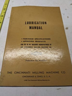 Cincinnati Milling Machine Lubrication Specifications Handbook Manual M-2258-1