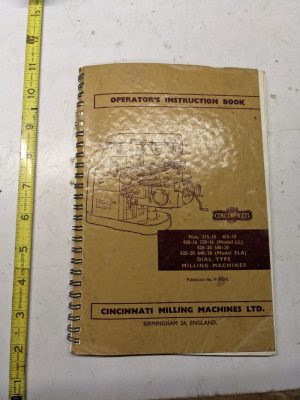 Cincinnati Operator Instruction Book 315 420 520 620 640 15 16 20 Ll Ela Milling