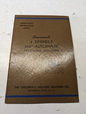 Cincinnati Machine Operators Instruction Book Manual 4 Spindle 360 Profile