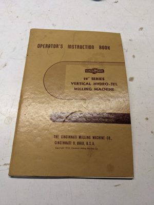 Cincinnati Milling Operators Instruction Book Manual 28” Series Hydro-Tel 1955