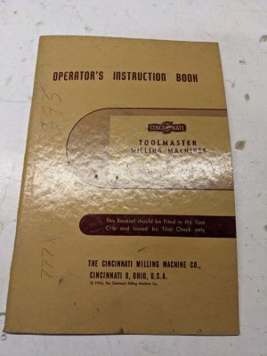 Cincinnati Milling Machine Operators Instruction Book Manual Toolmaster 1A 1B 1C