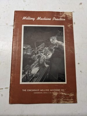 Cincinnati Milling Machine Practice Instruction Booklet Guide Process Manual