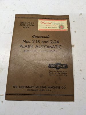 Cincinnati Milling Machine Operators Instruction Book Manual #2-18 2-24 1942 Er