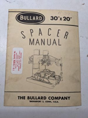 Bullard Spacer Manual 30X20” 1954 Operation Installation Book Machining