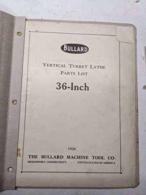 Bullard Vertical Turret Lathe 36” Machine Parts List Book Manual Catalog 1928
