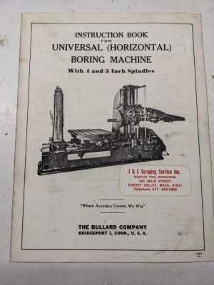 Bullard Boring Machine Instruction Book Manual 4 & 5” Spindles Maintenance