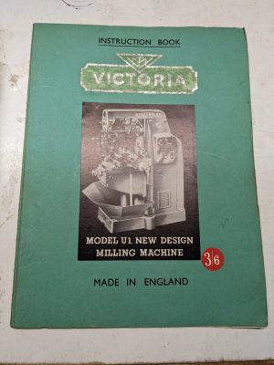 Victoria Milling Machine Operators Instruction Handbook Manual Model U1 P1 Horz