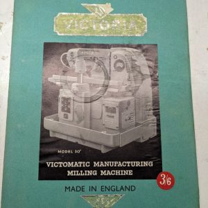 Victoria Milling Machine Operators Instruction Handbook Manual Victomatic 30