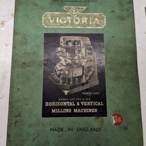 Victoria Milling Machine Operators Instruction Handbook Manual Model U2R