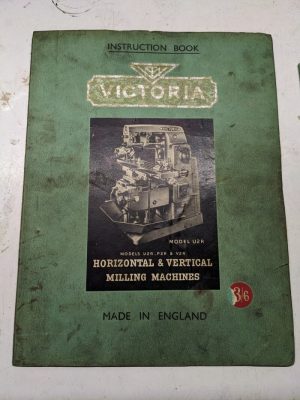 Victoria Milling Machine Operators Instruction Handbook Manual Model U2R
