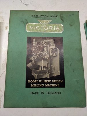 Victoria Milling Machine Operators Instruction Book Manual Model U1