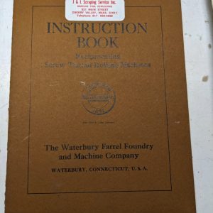 Waterbury Farrel Machines Instruction Book Screw Thread Rolling Manual Part List