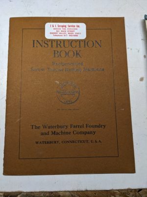 Waterbury Farrel Machines Instruction Book Screw Thread Rolling Manual Part List