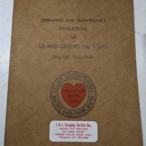 Leland Gifford Drilling Machine Operating Maintenance Instruction Manual #1 Lms