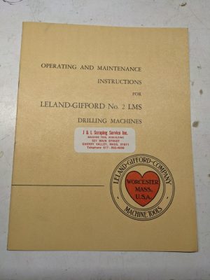 Leland Gifford Drilling Machine Operating Maintenance Instruction Manual #2 Lms