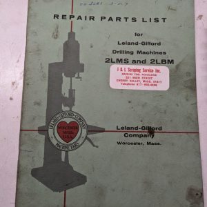 Leland Gifford Drilling Machine Repair Parts List Book Manual 2Lms 2Lbm