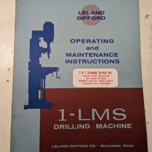 Leland Gifford Drilling Machine Operating Maintenance Instruction Manual 1-Lms