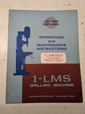 Leland Gifford Drilling Machine Operating Maintenance Instruction Manual 1-Lms