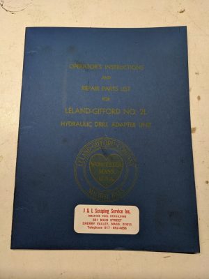 Leland Gifford Drilling Machine Operating Maintenance Parts List Manual #2L