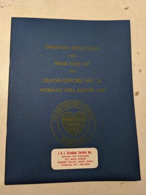 Leland Gifford Drilling Machine Operating Maintenance Parts List Manual 2L Unit