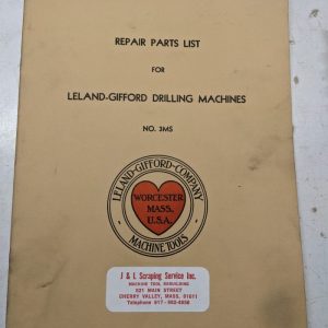 Leland Gifford Drilling Machine Operating Maintenance Instruction Manual #3Ms
