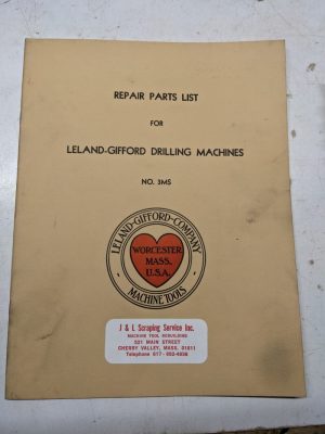 Leland Gifford Drilling Machine Operating Maintenance Instruction Manual #3Ms
