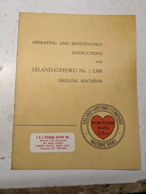 Leland Gifford Drilling Machine Operating Maintenance Instruction Manual 2-Lms