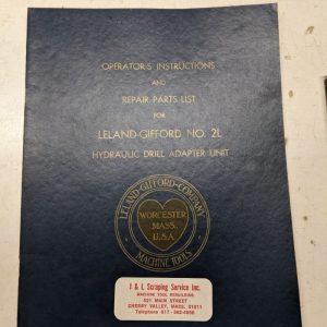 Leland Gifford Drilling Machine Operator'S Instruction Part List Manual #2L