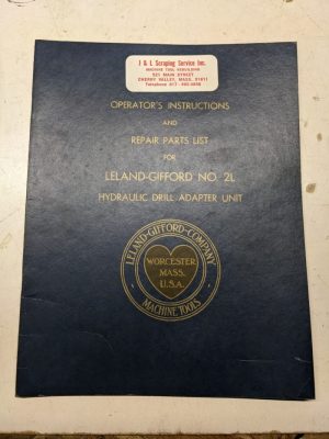 Leland Gifford Drilling Machine Operating Maintenance Parts List Manual 2L Tools
