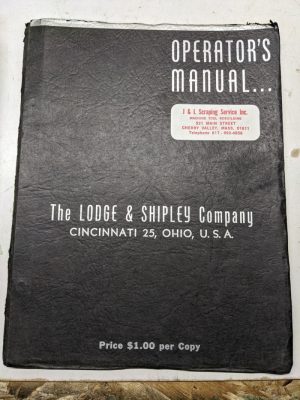 Lodge Shipley Lathe Installation Operator'S Manual Parts List Model X Machine