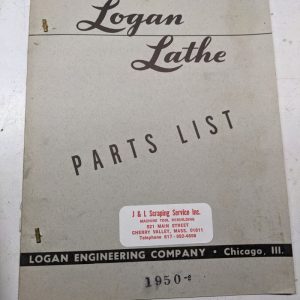 Logan Lathe Repair/Service Parts List Shop Book Manual Catalog #1950-2 1953
