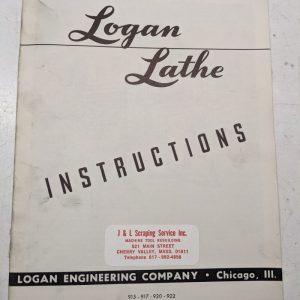 Logan Lathe Instructions Manual Model 915 917 920 922 Shop Book Operation 1952