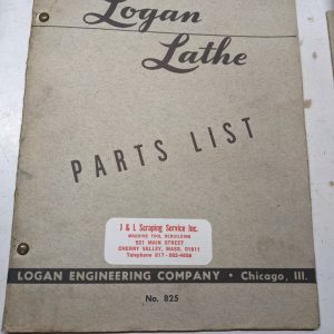 Logan Lathe Repair/Service Parts List Shop Book Manual Catalog #825 1946