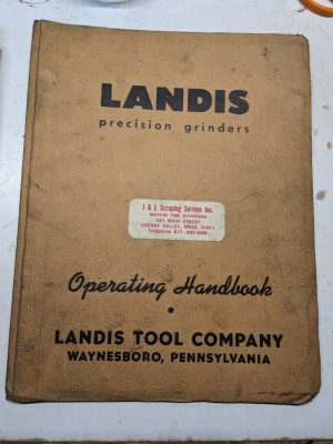 Landis Tool Precision Grinders Operator'S Handbook Manual Parts List Type C H