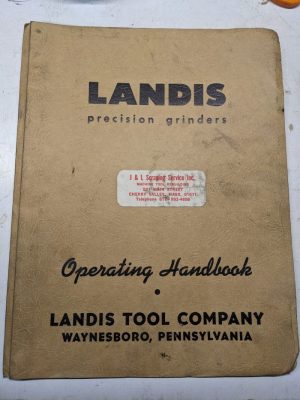 Landis Tool Precision Grinders Operators Handbook Manual Parts List Type C 6-14”