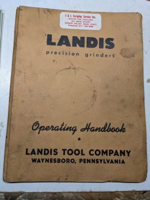 Landis Tool Precision Grinders Operator'S Handbook Manual Parts List Type H 4”