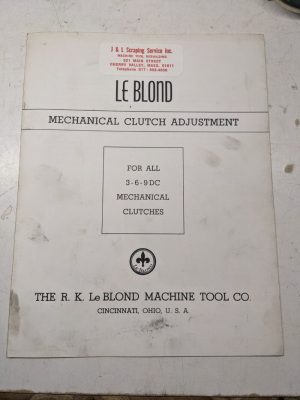 Leblond Lathes Mechanical Clutch Adjustment Manual Instruction 3-6-9Dc 1957