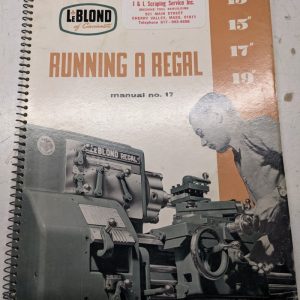 Leblond Lathes Instruction Manual Parts List Book Catalog 13 15 17 19” Regal #17