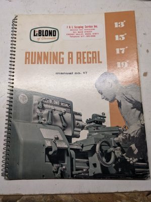 Leblond Lathes Instruction Manual Parts List Book Catalog 13 15 17 19” Regal #17