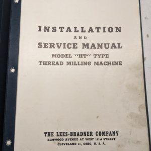 Lees-Bradner Operation Service Parts List Manual Ht Type Thread Milling Machine