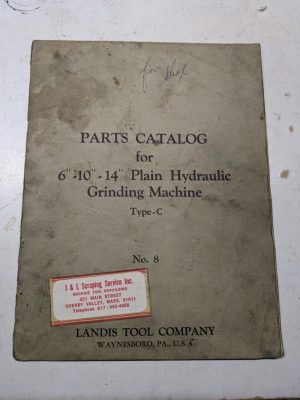 Landis Tool Parts List Book Catalog Manual 6” 10” 14” Type C #8 Grinding Machine