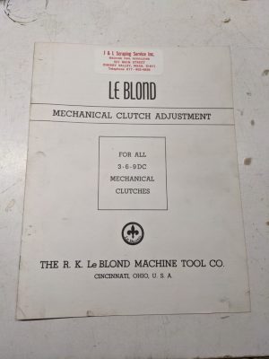 Le Blond Mechanical Clutch Adjustment Manual Instructions 3-6-9 Dc 1957