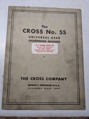 The Cross #55 Universal Gear Chamfering Machine Parts List Manual Diagram 1946