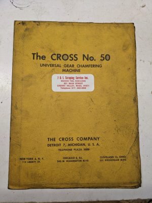 The Cross #50 Universal Gear Chamfering Machine Parts List Manual Diagram