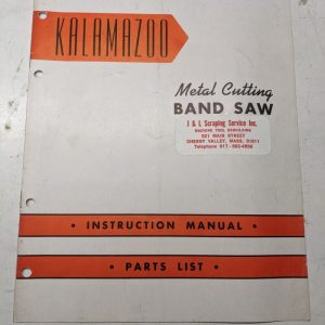 Kalamazoo Band Saw Machine Tool Operation Manual Parts List 8X16” 8X24”