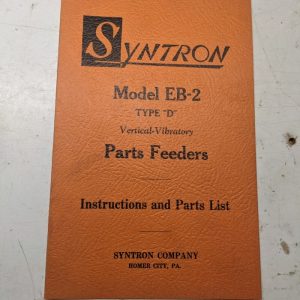 Syntron Vibratory Feeder Instruction Operator Part List Manual Model Eb-2 D 1962