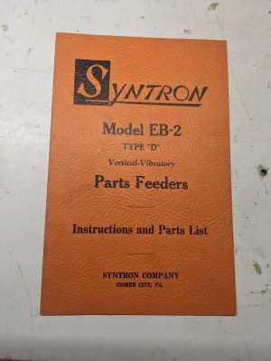 Syntron Vibratory Feeder Instruction Operator Part List Manual Model Eb-2 D 1962