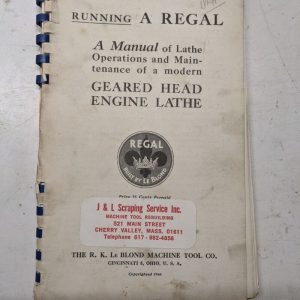 Le Blond Machine Running A Regal Manual Operation & Maintenance Geared Head 1946